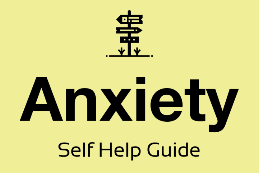 Anxiety Self Help Guide