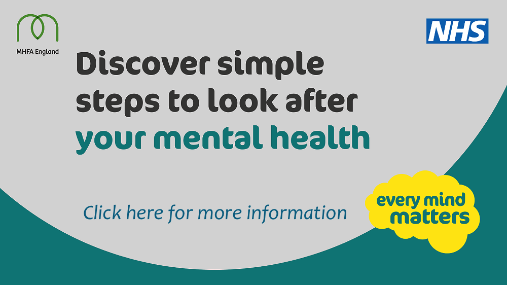 Every mind matters Discover simple steps to look after your mental health